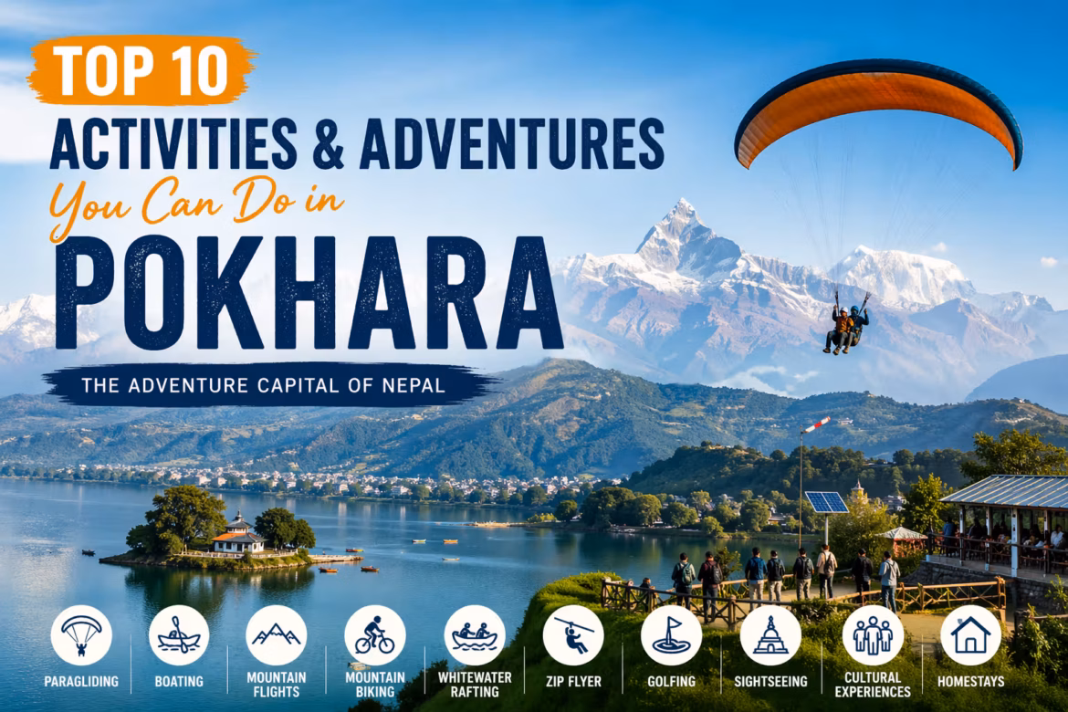 Top 10 Activities & Adventures You Can Do in Pokhara (Updated 2026 Guide)